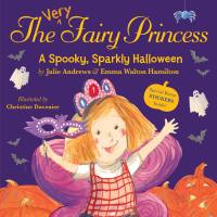 The Very Fairy Princess: A Spooky, Sparkly Halloween