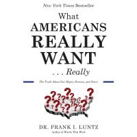 What Americans Really Want…Really