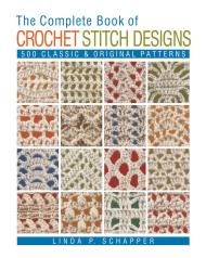 The Complete Book of Crochet Stitch Designs