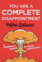 You Are a Complete Disappointment