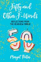 Fifty and Other F-Words