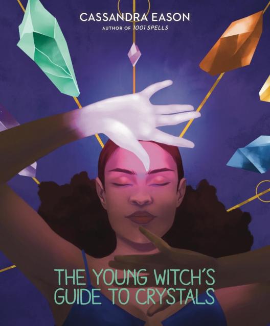The Young Witch’s Guide to Crystals