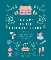 Escape into Cottagecore