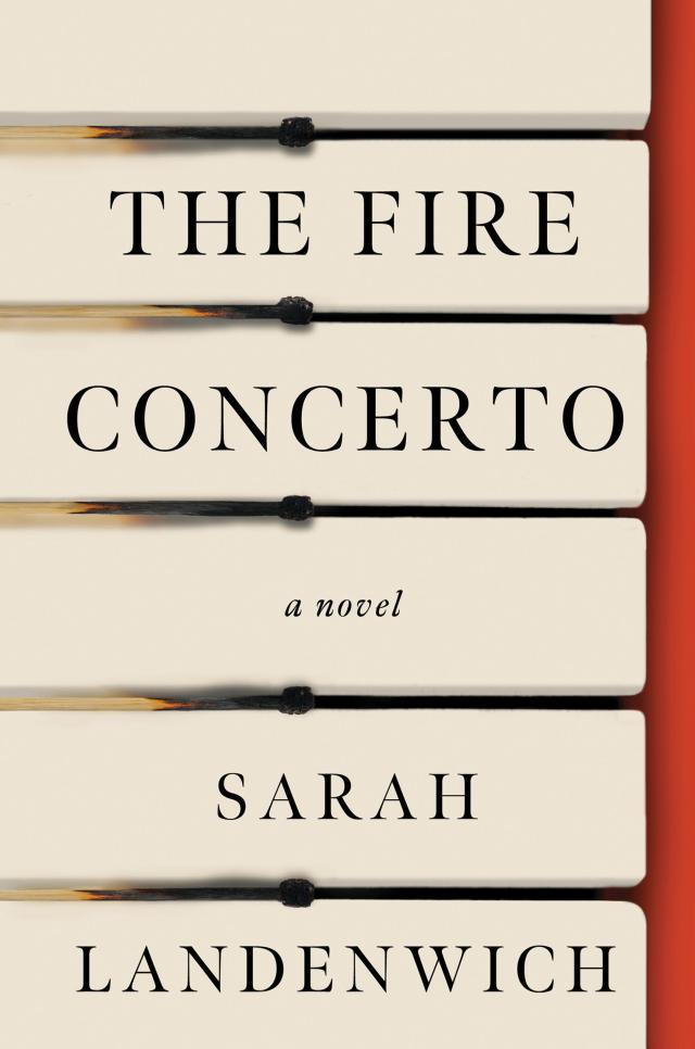 The Fire Concerto by Sarah Landenwich Hachette Book Group