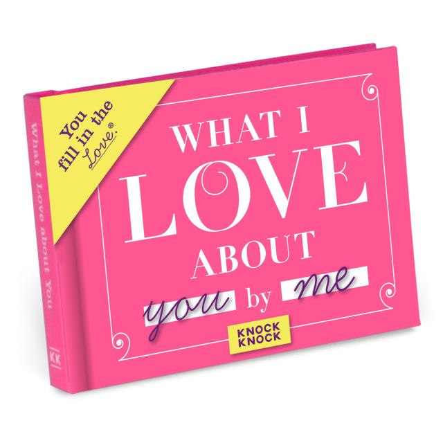 What I Love about You Fill in the Love Book