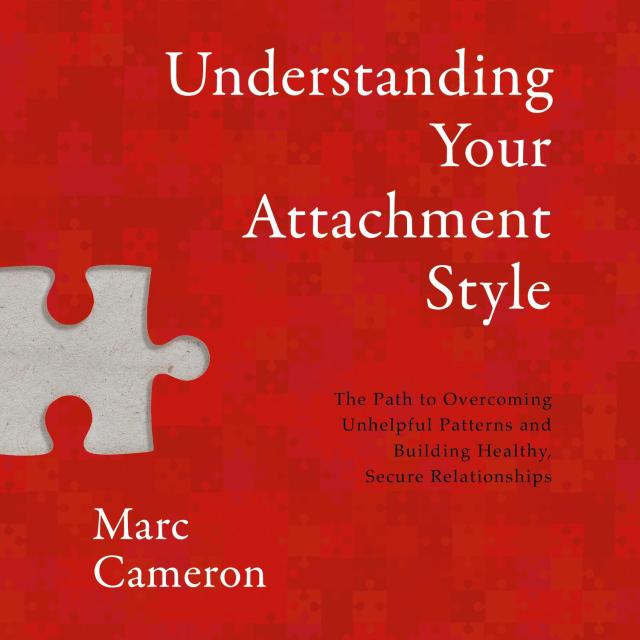 Understanding Your Attachment Style