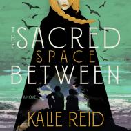 The Sacred Space Between