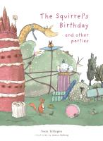 The Squirrel’s Birthday and Other Parties