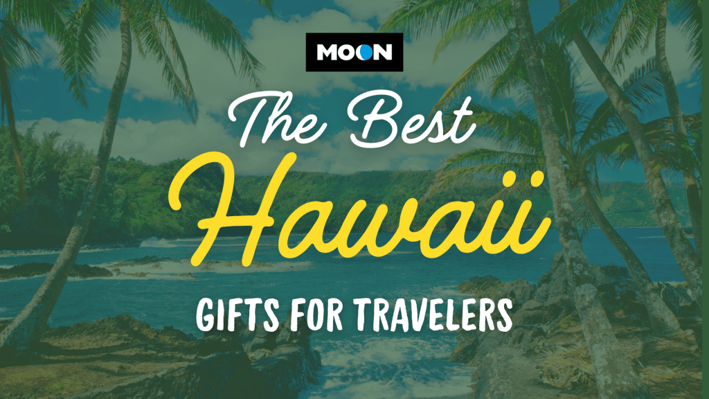 The Best Hawaii Gifts for Travelers