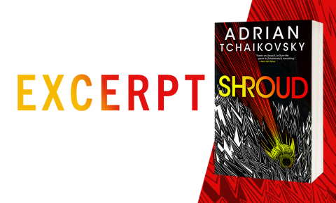 Excerpt from Shroud by Adrian Tchaikovsky