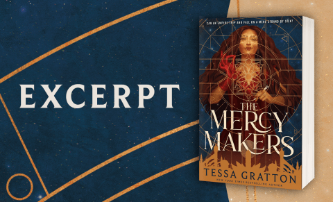 Excerpt from The Mercy Makers by Tessa Gratton