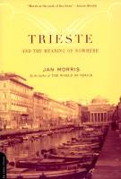 Trieste And The Meaning Of Nowhere