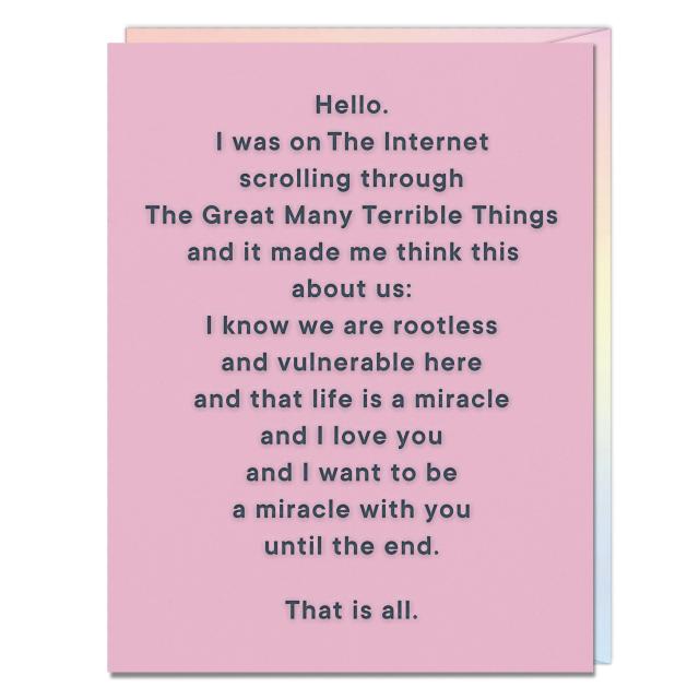 Life Is A Miracle And I Love You That Is All Card