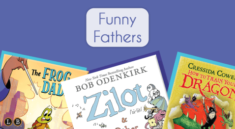 LBYR Blog: Funny Fathers