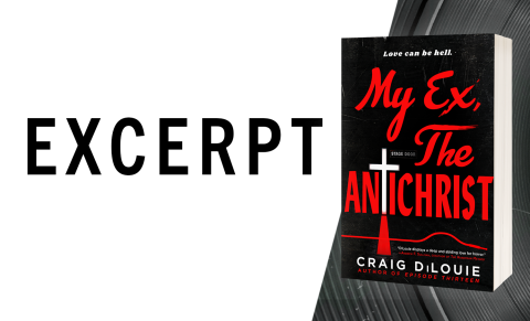 Excerpt from My Ex, The Antichrist by Craig DiLouie