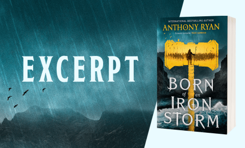Excerpt from Born of an Iron Storm by Anthony Ryan