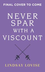 Never Spar with a Viscount