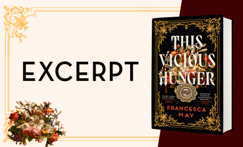 Excerpt from This Vicious Hunger by Francesca May