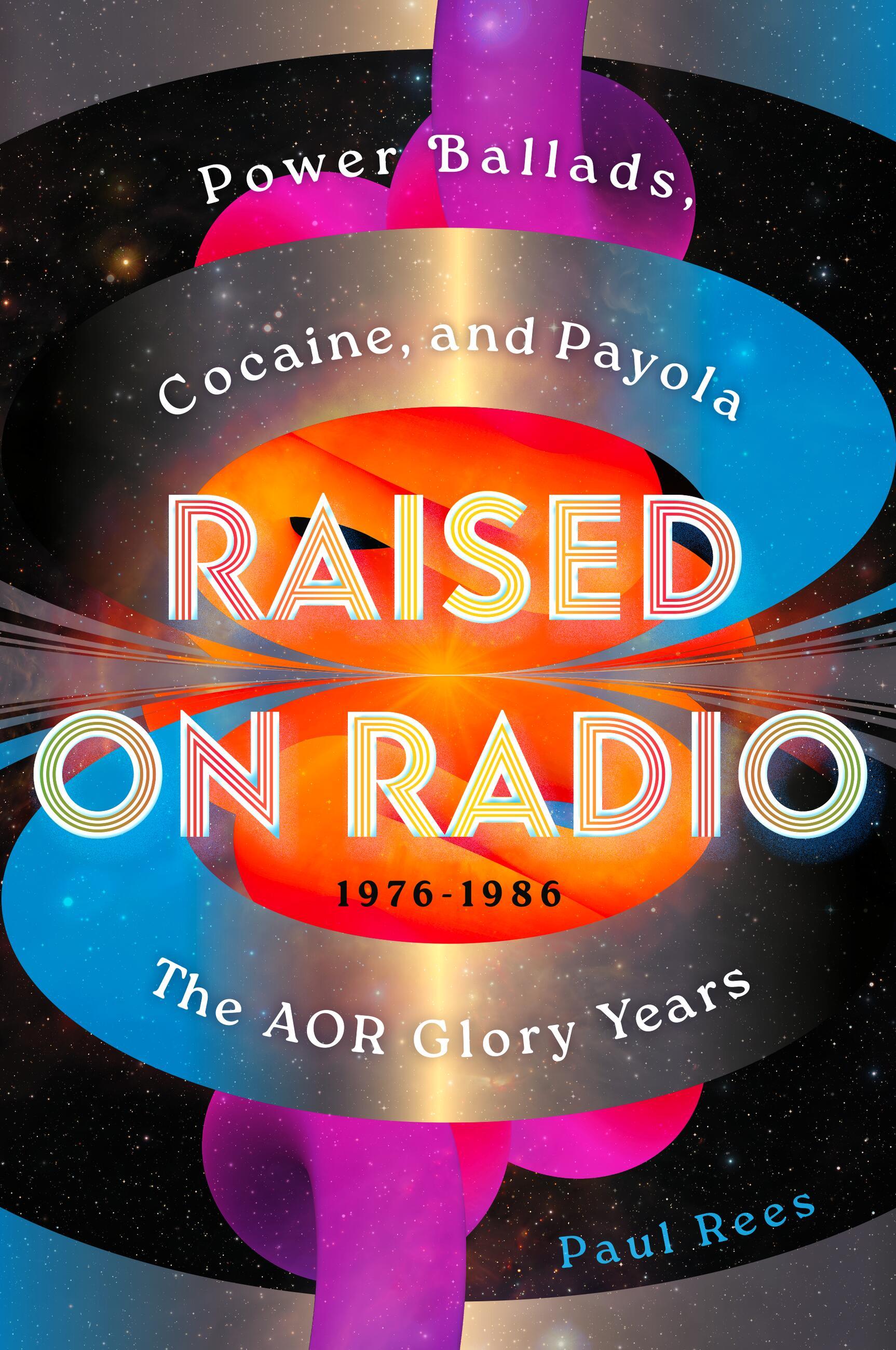 Raised on Radio by Paul Rees | Hachette Book Group