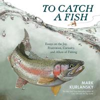To Catch a Fish