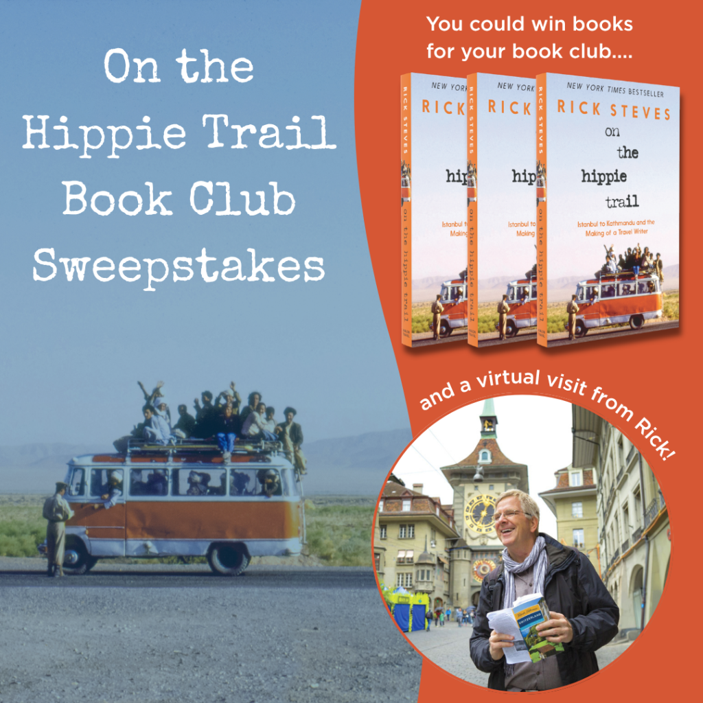 Collage image including picture of Rick Steves, picture of 3 On the Hippie Trail Books, and text reading On the Hippie Trail Book Club Sweepstakes