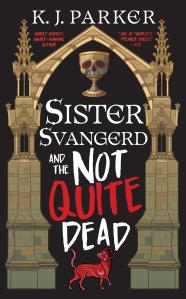 Sister Svangerd and the Not Quite Dead
