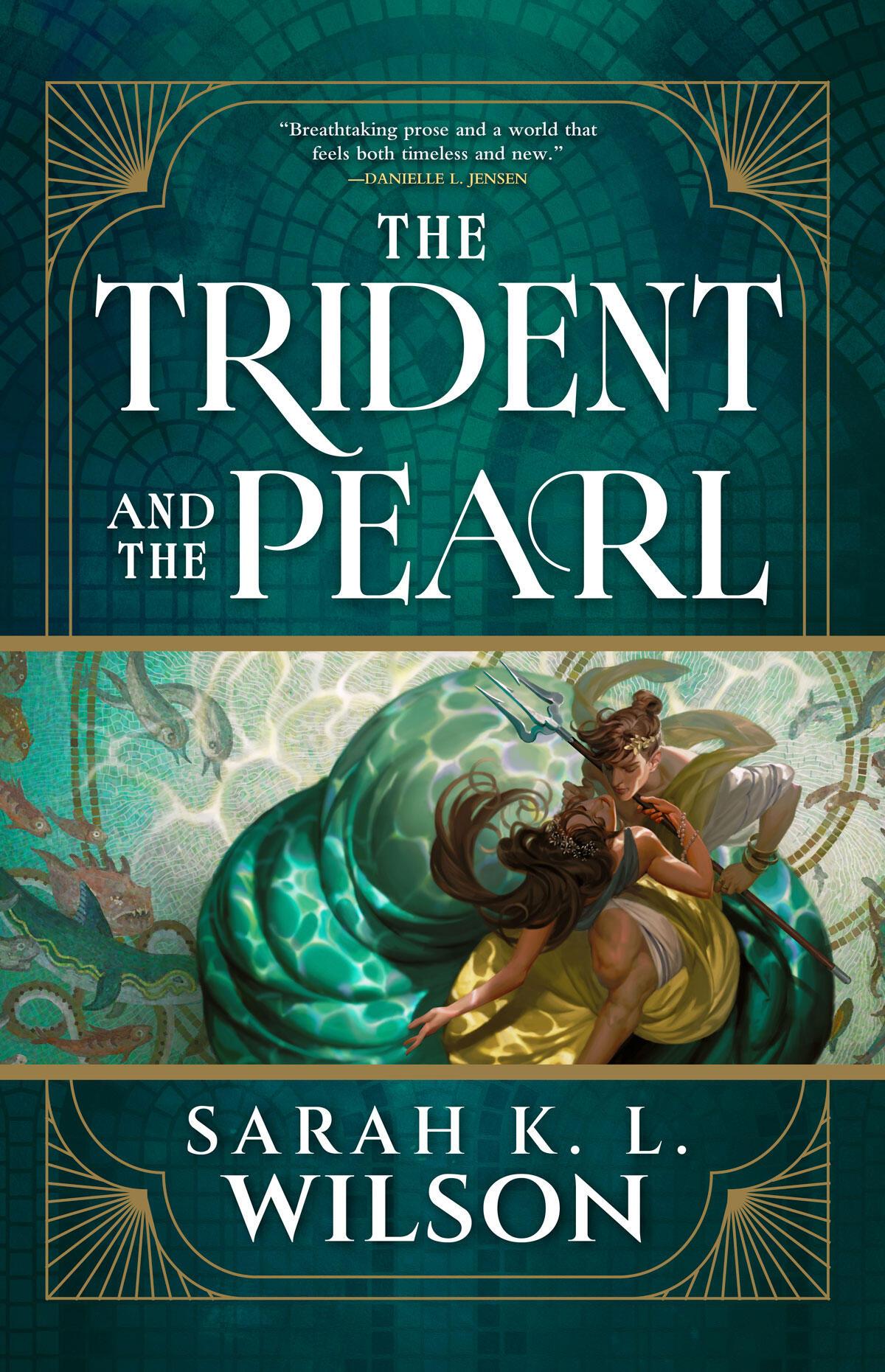 The Trident and the Pearl by Sarah K. L. Wilson | Hachette Book Group