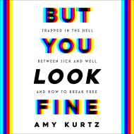 But You Look Fine