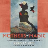 Mothers of Magic