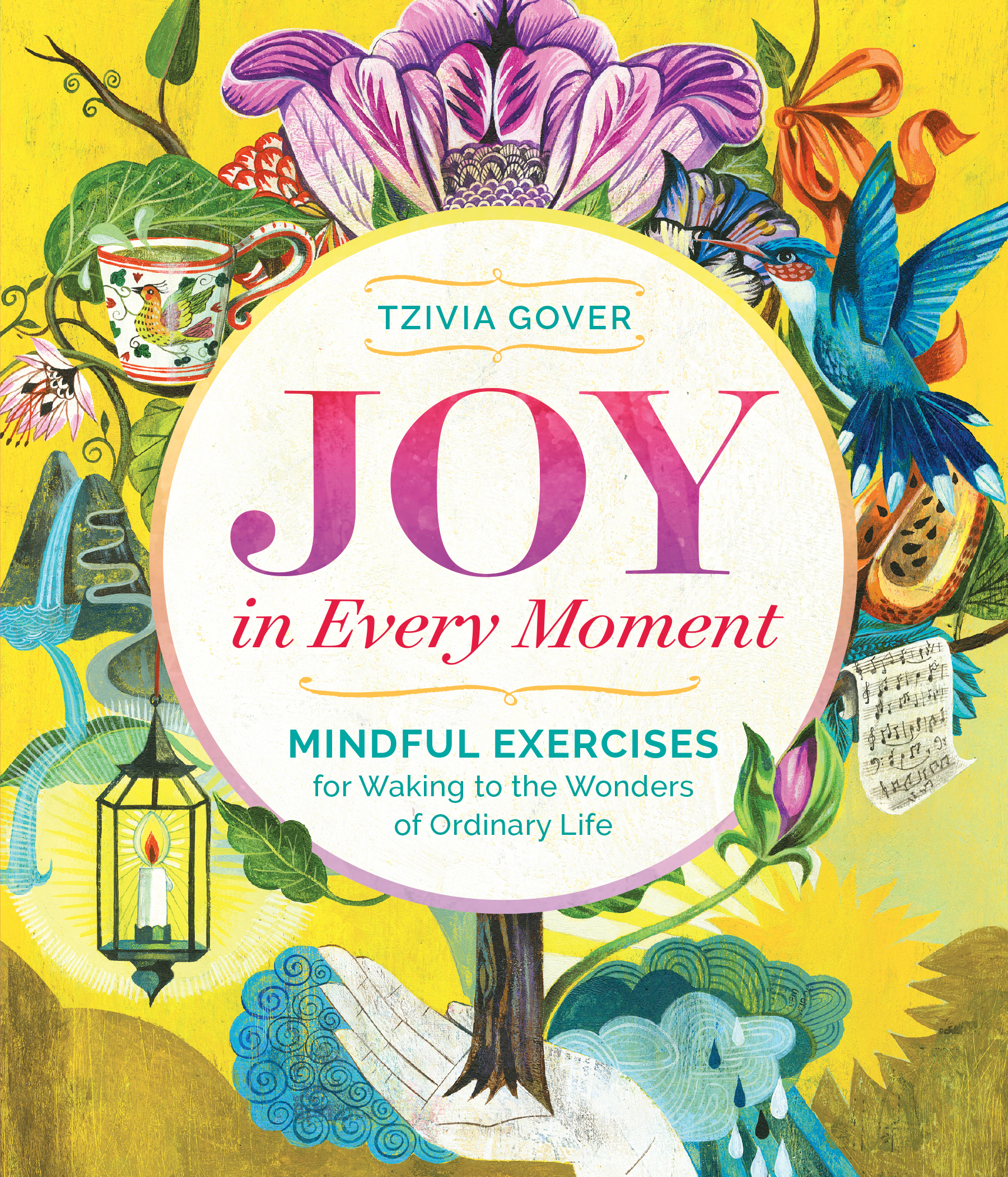 Joy in Every Moment by Tzivia Gover | Hachette Book Group