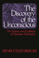 The Discovery of the Unconscious