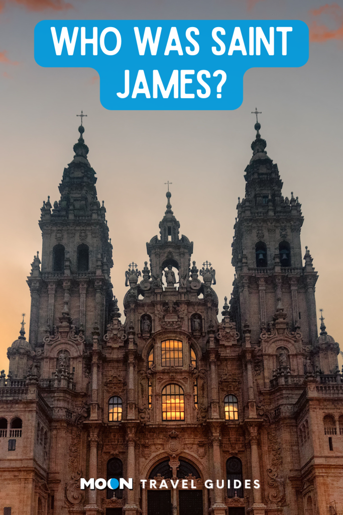 Image of cathedral at sunset with text Who Was Saint James?