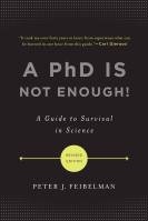 A PhD Is Not Enough!
