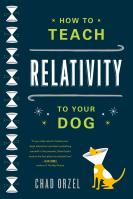 How to Teach Relativity to Your Dog