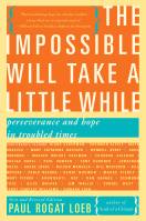 The Impossible Will Take a Little While