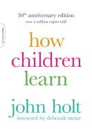 How Children Learn (50th anniversary edition)
