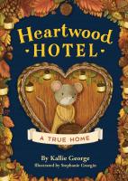 Heartwood Hotel: A True Home
