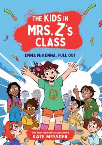 The Kids in Mrs. Z’s Class: Emma McKenna, Full Out