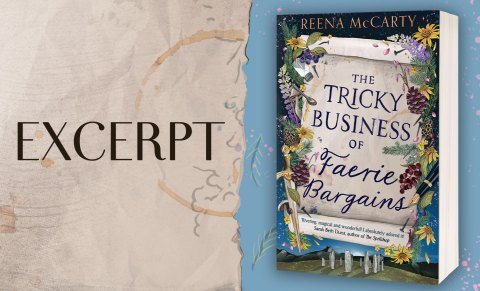 Excerpt from THE TRICKY BUSINESS OF FAERIE BARGAINS by Reena McCarty