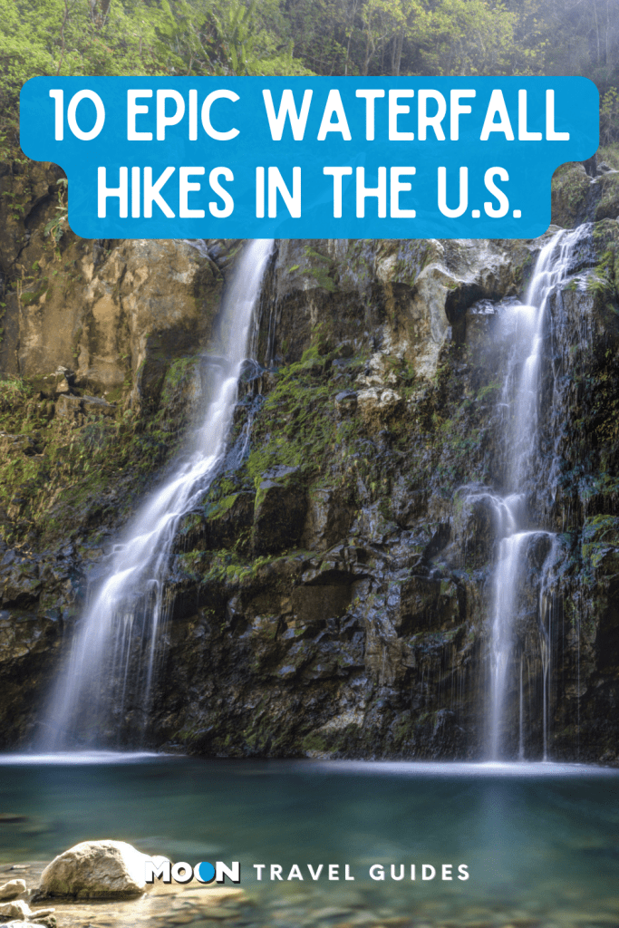 Image of two narrow waterfalls cascading into pool with text 10 Epic Waterfall Hikes in the U.S.
