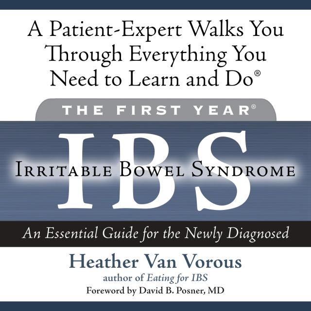 The First Year: IBS (Irritable Bowel Syndrome)