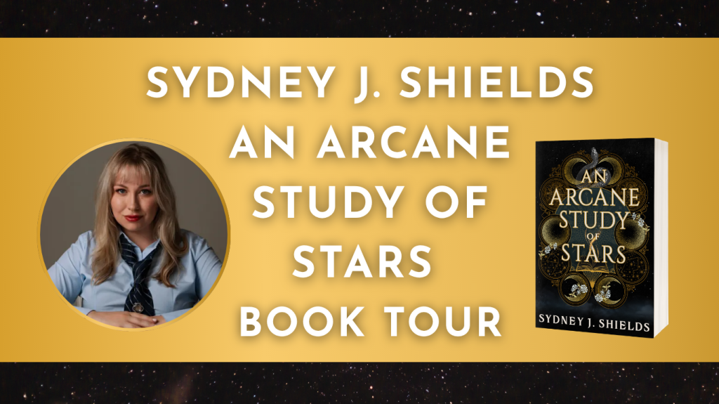 Sydney J. Shields An Arcane Study of Stars Book Tour