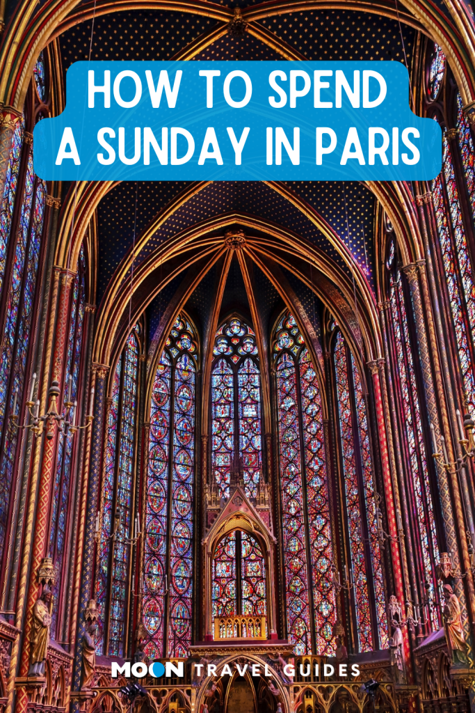 Image of church interior with stained glass windows and text How to Spend a Sunday in Paris