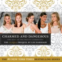 Charmed and Dangerous