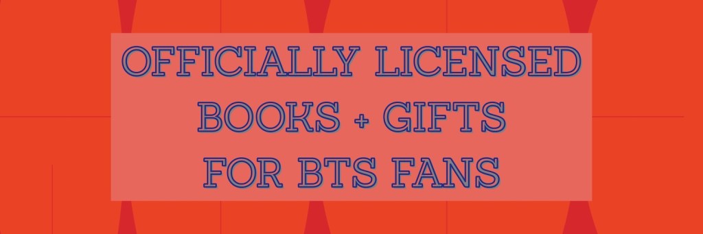 Officially Licensed Books and Gifts for BTS Fans