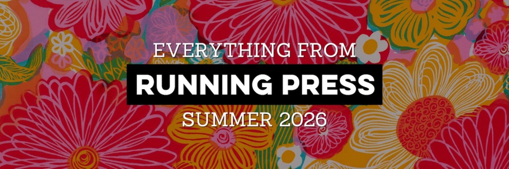 Everything From Running Press Summer 2026