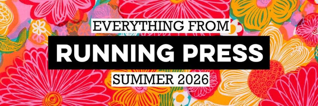Everything from Running Press Summer 2026