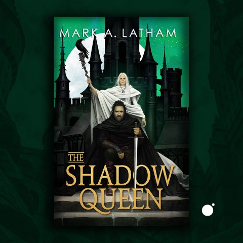 SHADOW QUEEN by Mark A. Latham