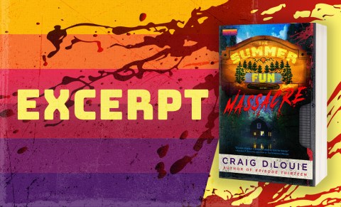 Excerpt from THE SUMMER FUN MASSACRE by Craig DiLouie