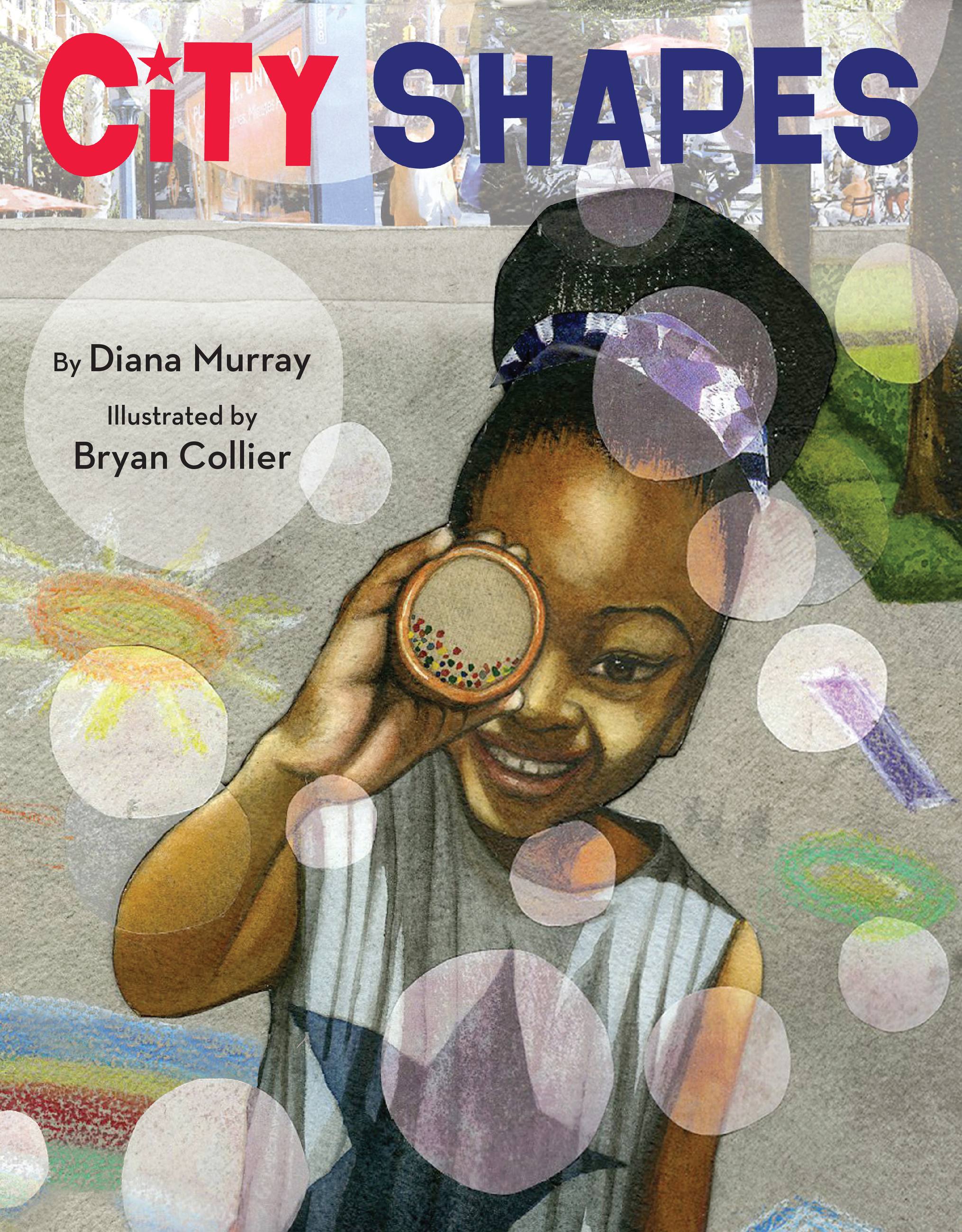 City Shapes by Diana Murray & Bryan Collier | Hachette Book Group